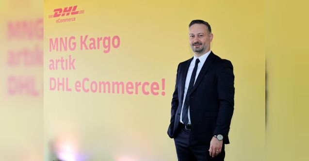 MNG Kargo, DHL eCommerce Türkiye oldu