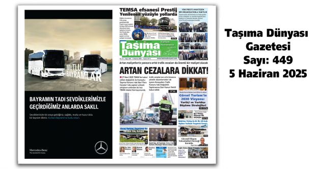 Taşıma Dünyası Gazetesi 05 Haziran 2025 tarihli 449. sayısını PDF Formatından Okuyabilirsiniz