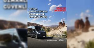 TÜRSAB Turizm Şoförlüğünde Uzmanlık ve İnançlı Sürüş Eğitimi düzenliyor